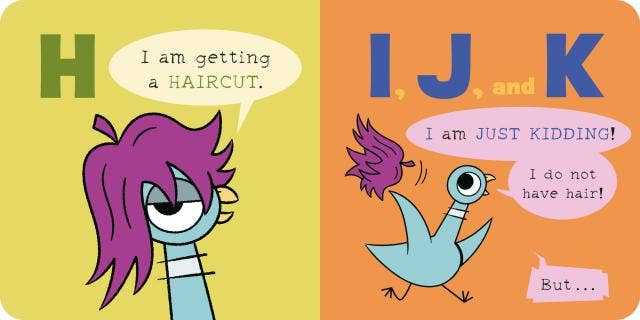 The Pigeon WON’T Say the ABCs!: Board book