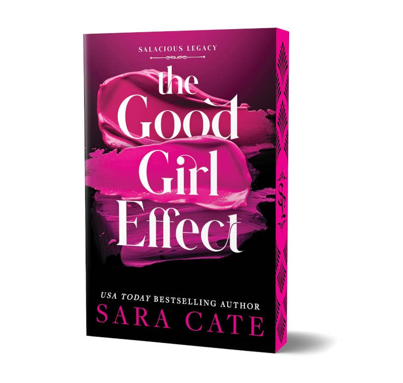 Good Girl Effect (Deluxe Edition) - Sara Cate