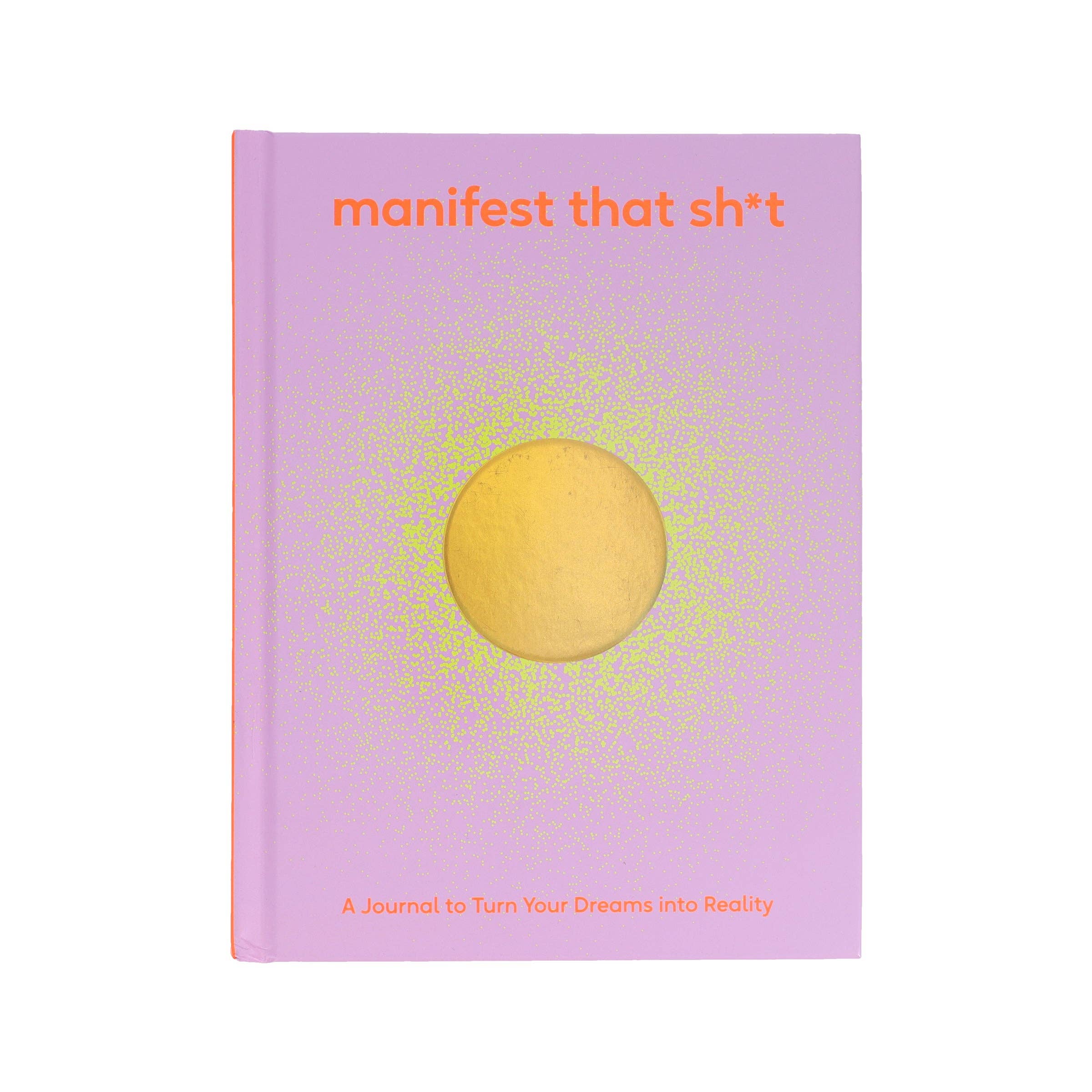 Manifest That Sh*t