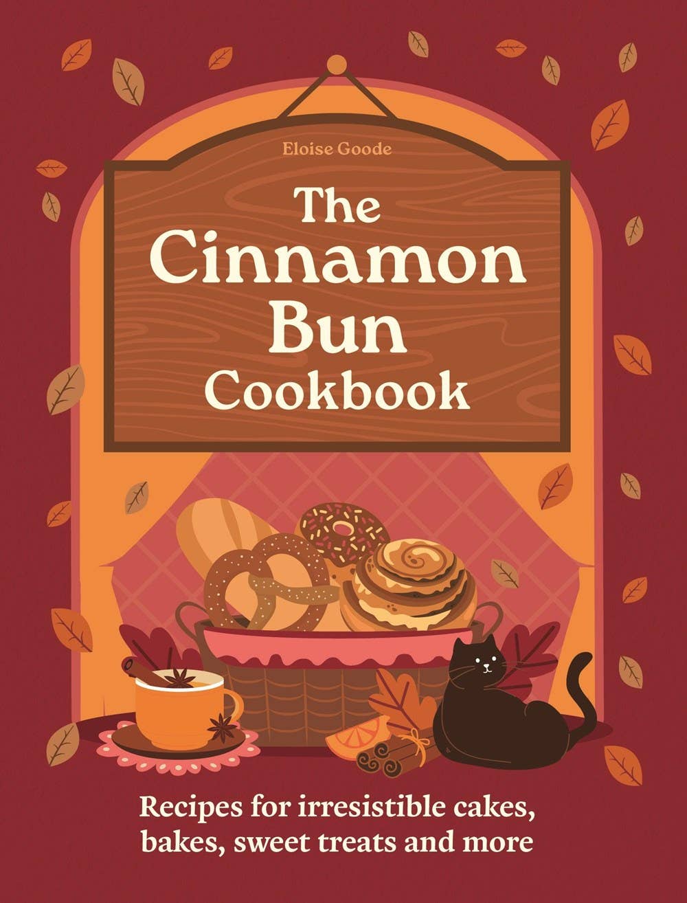 The Cinnamon Bun Cookbook: Hardcover