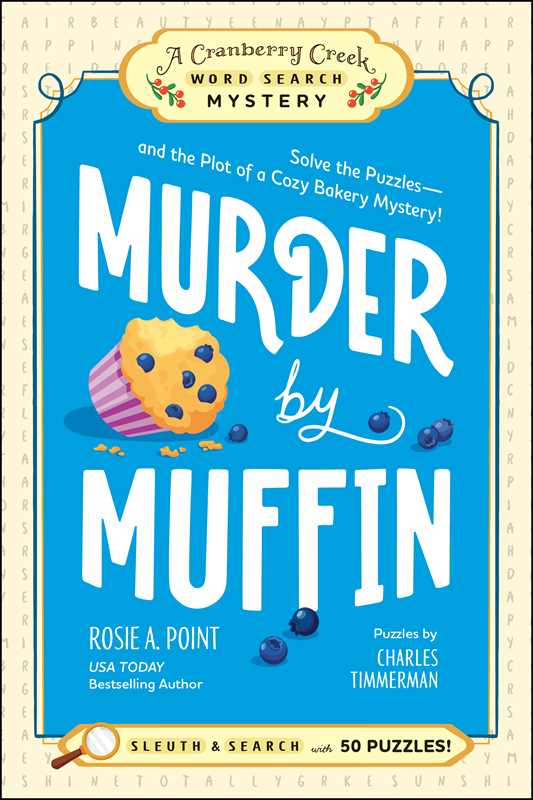 Murder by Muffin: by Rosie A. Point