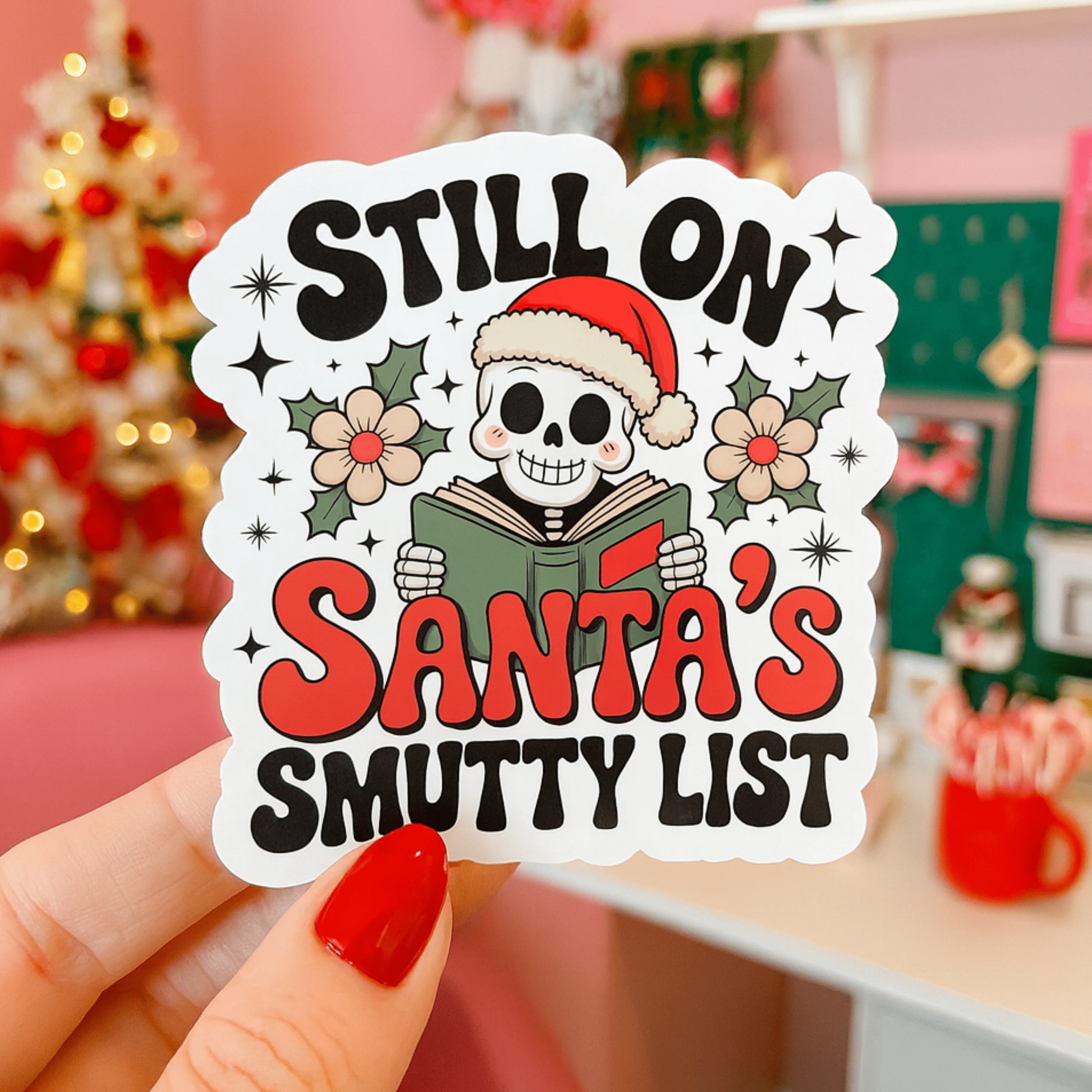 Still On Santa's Smutty List Christmas Die Cut Sticker : Glossy Vinyl - NO PACKAGING
