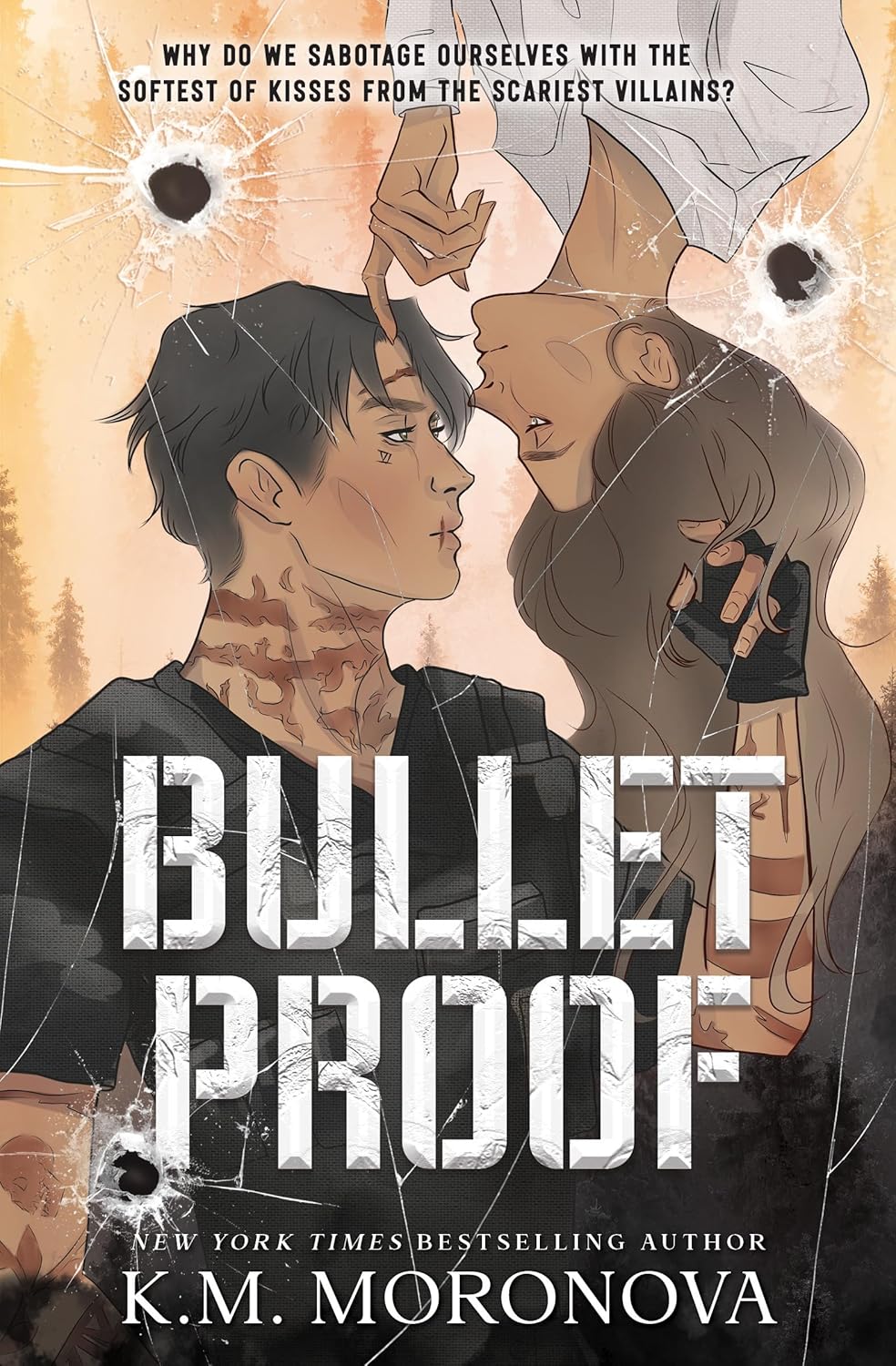 Bulletproof (Standard Edition)  by K.M. Moronova