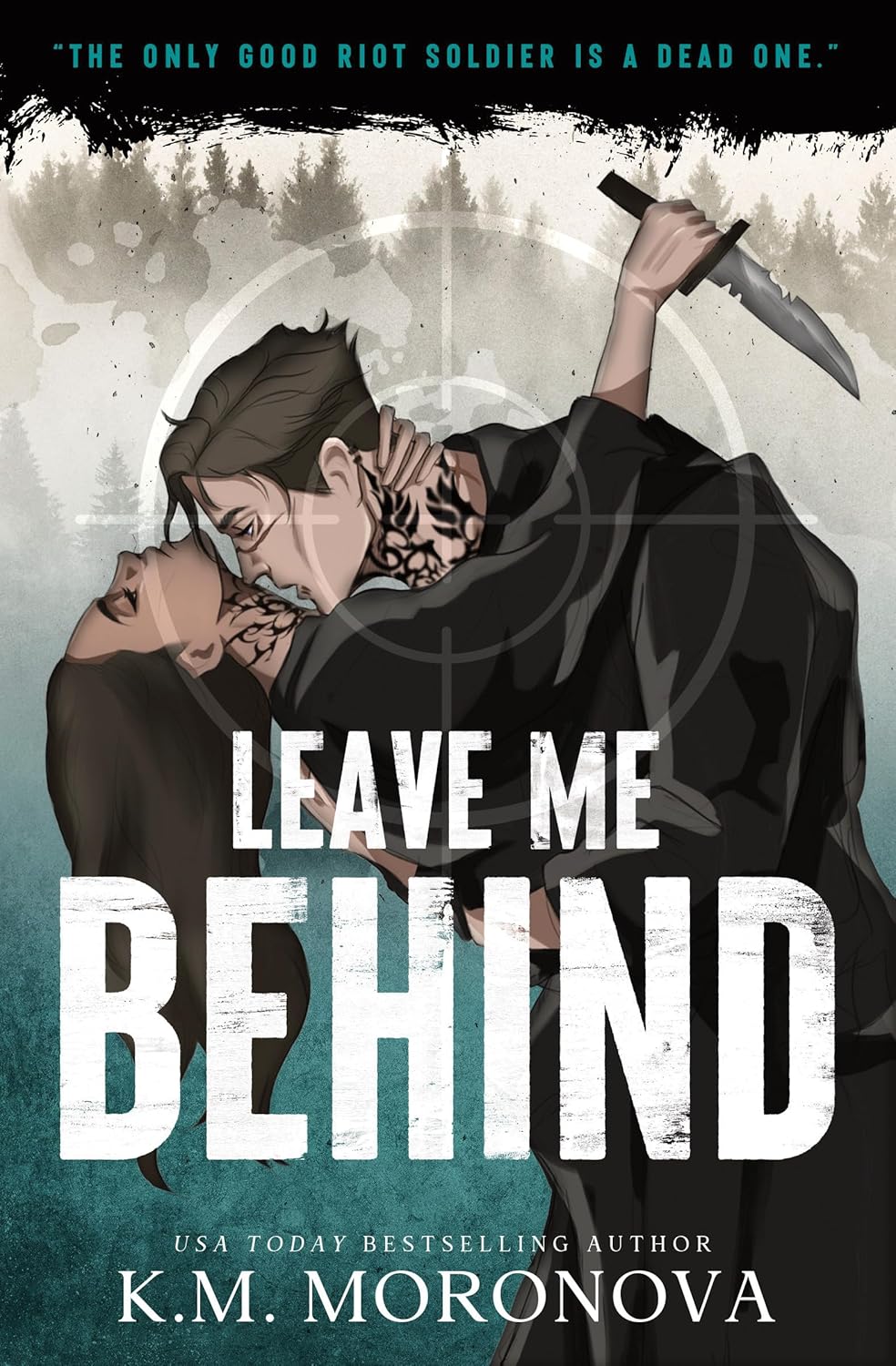 Leave Me Behind -  K.M. Moronova