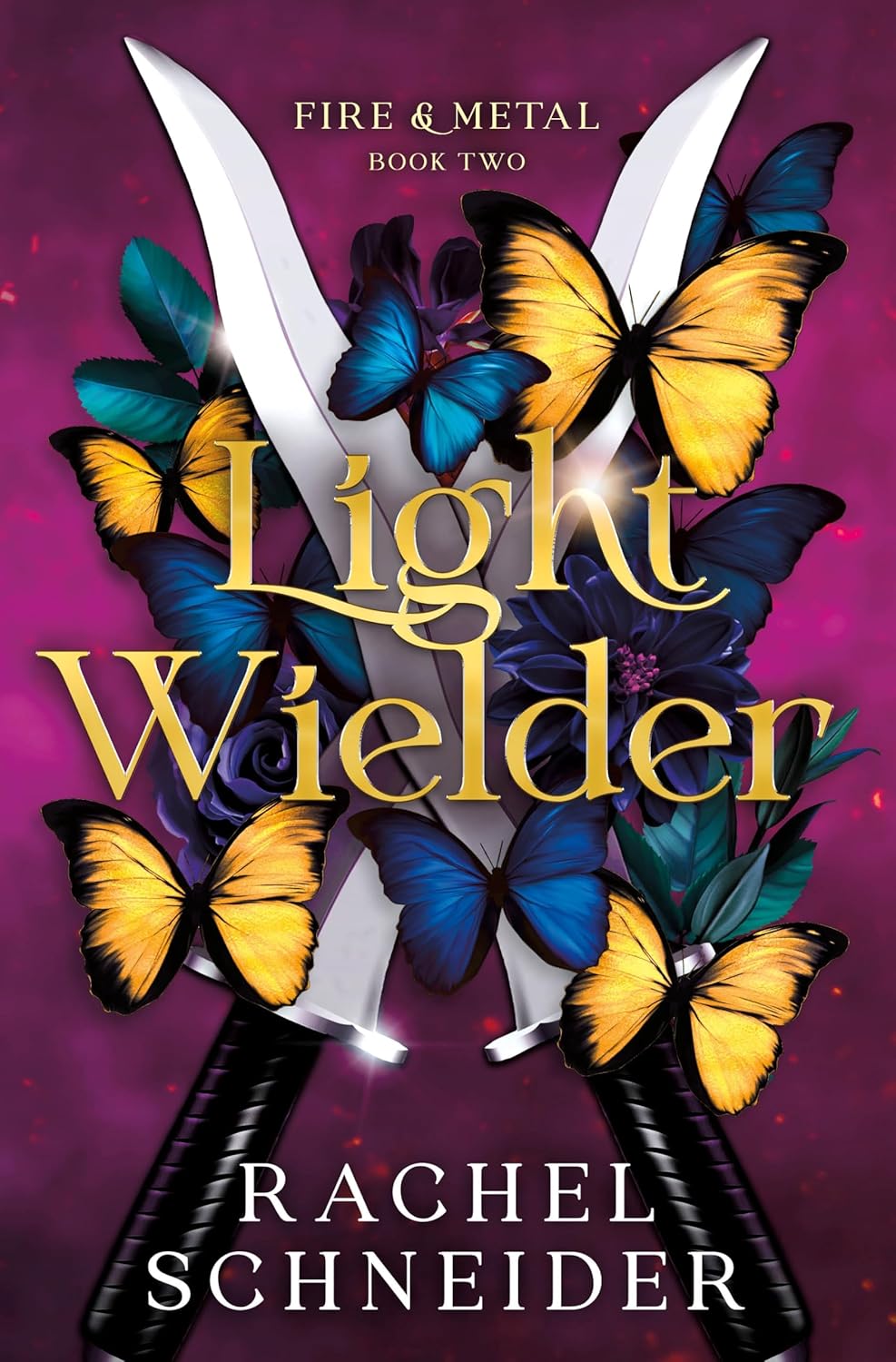 Light Wielder: Fire & Metal: Book Two by Rachel Schneider (Author)