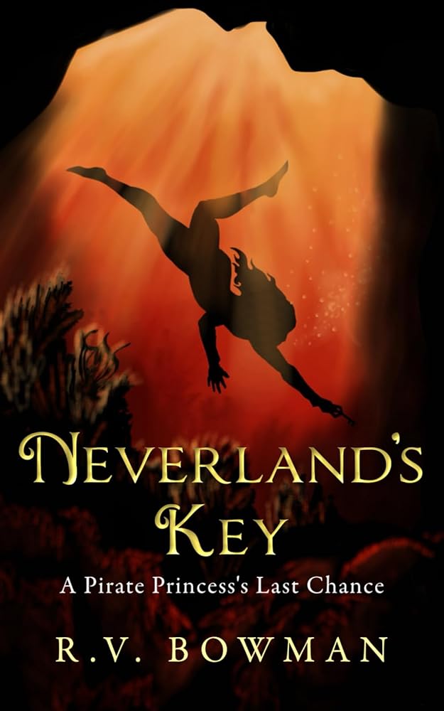 Neverland's Key: A Pirate Princess's Last Chance (The Pirate Princess Chronicles) cover image