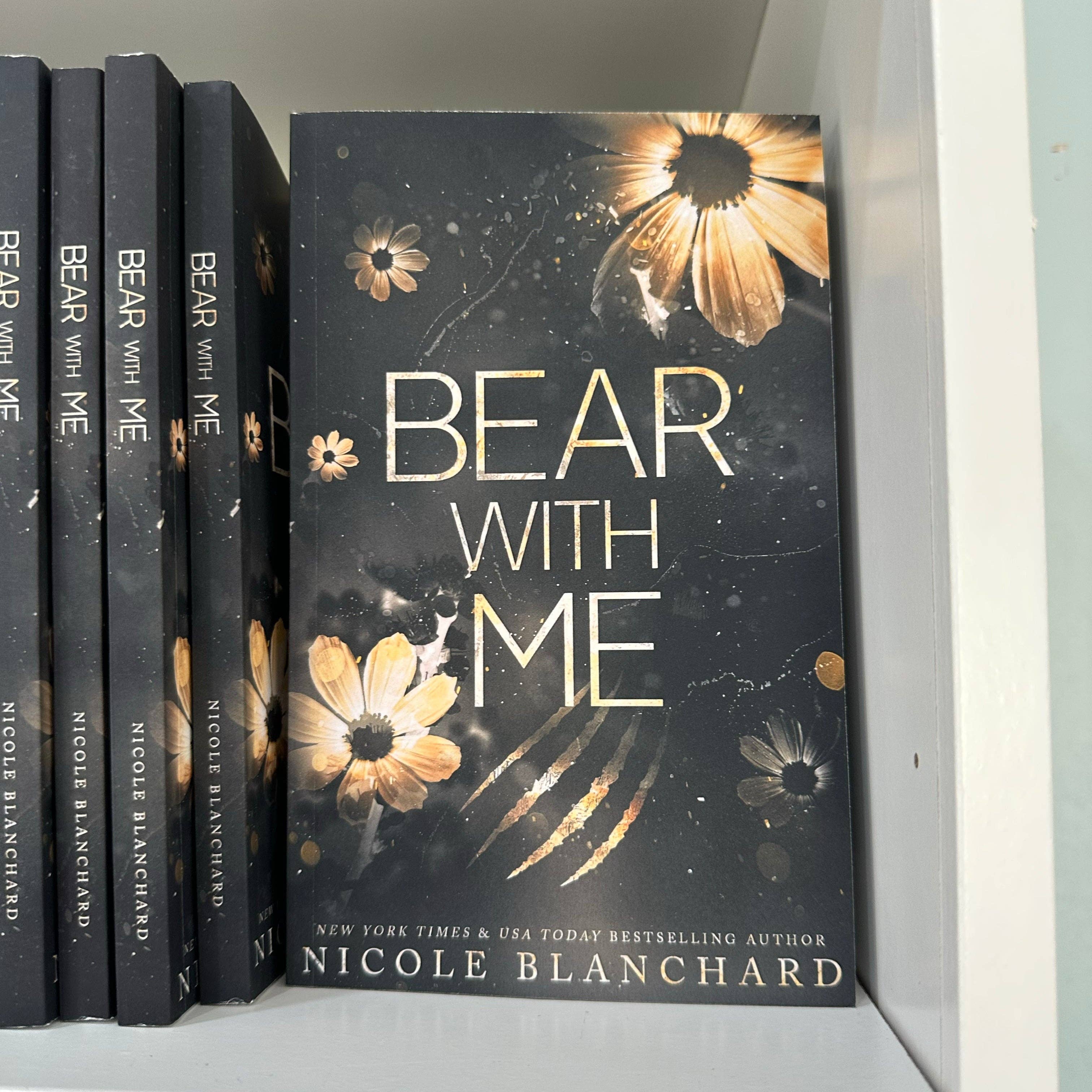 Bear With Me Signed Discreet Paperback by  Nicole Blanchard