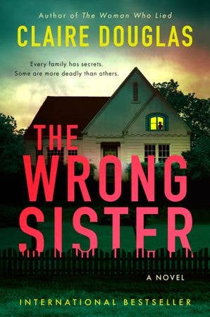 The Wrong Sister : Claire Douglas