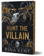 Hunt the Villain: Kent, Rina (Author)